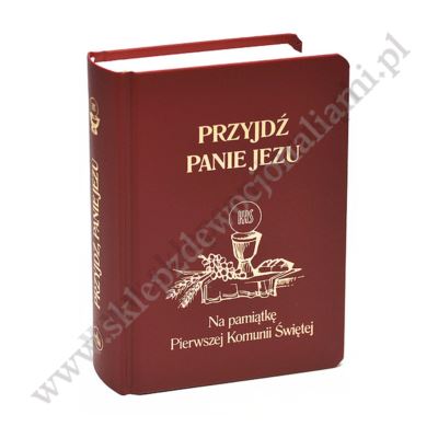 PRZYJDŹ PANIE JEZU - modlitewnik komunijny - 8525_BO