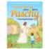 OPOWIEDZ MI PIĘKNĄ HISTORIĘ PASCHY I ZMARTWYCHWSTANIA