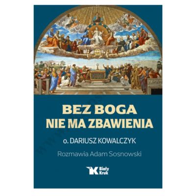 BEZ BOGA NIE MA ZBAWIENIA