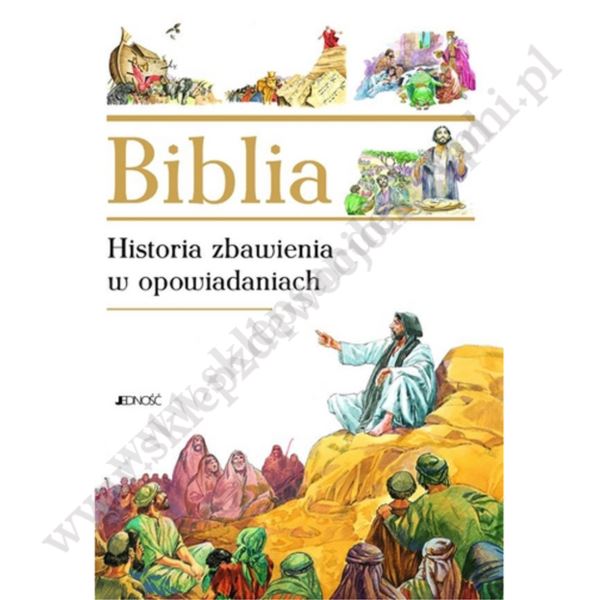 BIBLIA HISTORIA ZBAWIENIA W OPOWIADANIACH