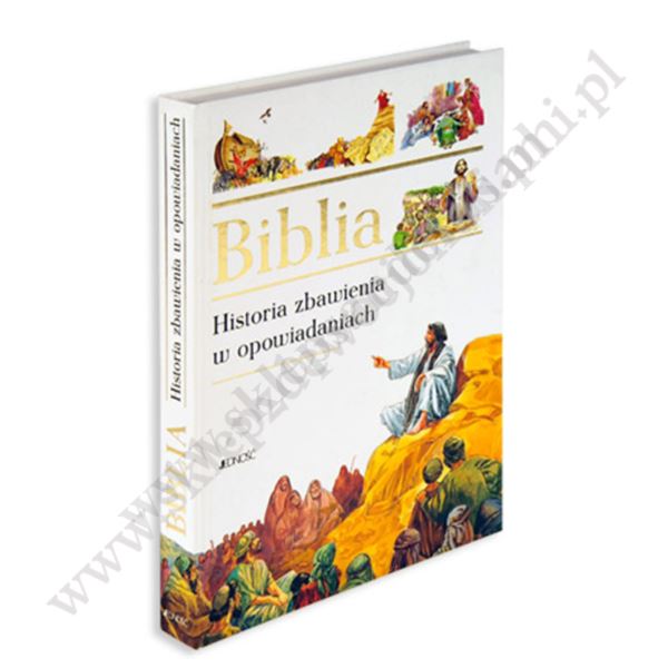 BIBLIA HISTORIA ZBAWIENIA W OPOWIADANIACH