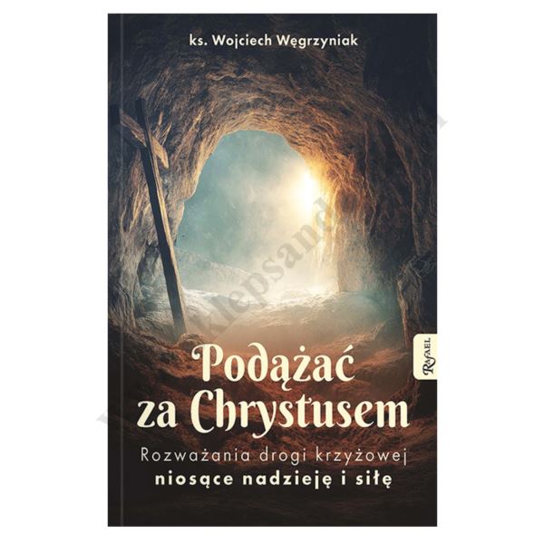 PODĄŻAĆ ZA CHRYSTUSEM