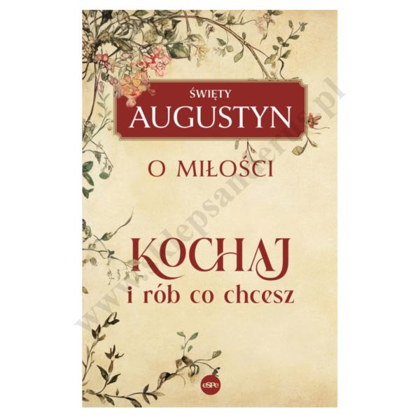 O MIŁOŚCI. KOCHAJ I RÓB CO CHCESZ