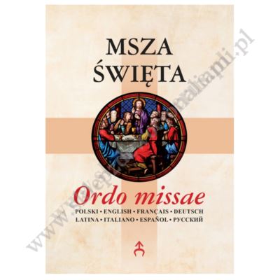 MSZA ŚWIĘTA - ORDO MISSAE