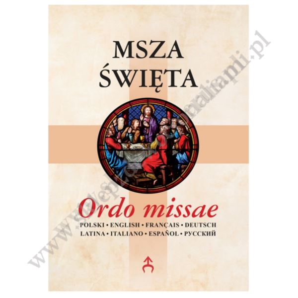 MSZA ŚWIĘTA - ORDO MISSAE