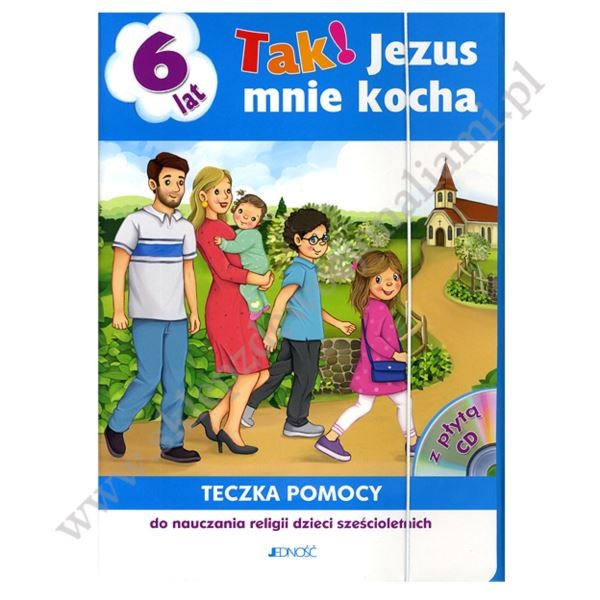 TAK! JEZUS MNIE KOCHA - 6-LATKI -  TECZKA POMOCY - WYD.JEDNOŚĆ