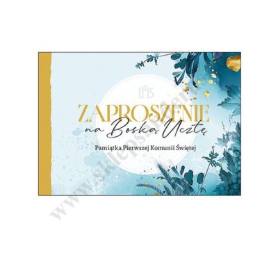 ZAPROSZENIE NA BOSKĄ UCZTĘ
