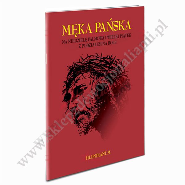 MĘKA PAŃSKA na niedziele palmową i wielki piątek z podziałem na role