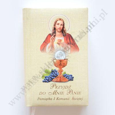 PRZYJDŹ DO MNIE PANIE - modlitewnik komunijny - 66240