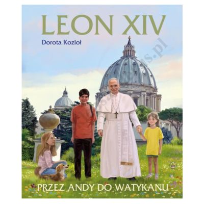 LEON XIV. PRZEZ ANDY DO WATYKANU