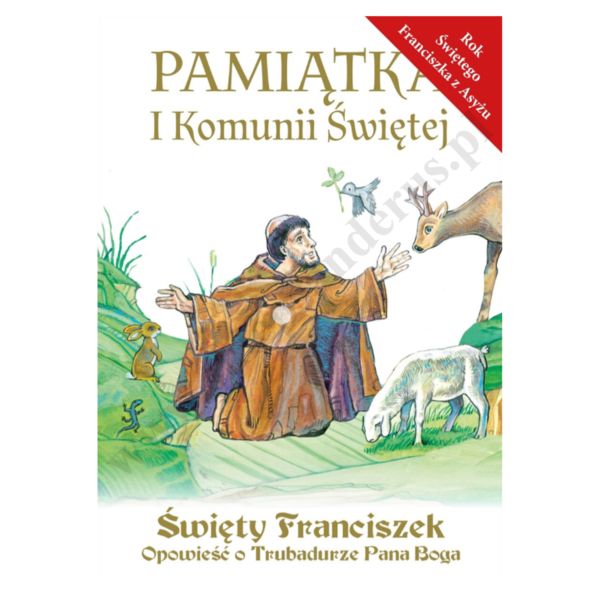 ŚW. FRANCISZEK. OPOWIEŚĆ O TRUBADURZE PANA BOGA
