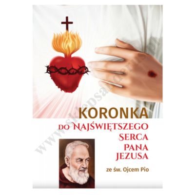 KORONKA DO NAJŚWIĘTSZEGO SERCA PANA JEZUSA ZE ŚW. OJCEM PIO