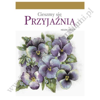 CIESZMY SIĘ PRZYJAŹNIĄ