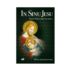 IN SINU JESU. KIEDY SERCE MÓWI DO SERCA