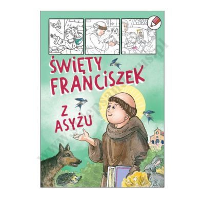 ŚWIĘTY FRANCISZEK Z ASYŻU - KOLOROWANKA