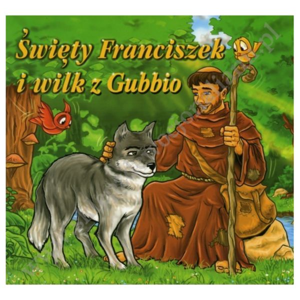 ŚWIĘTY FRANCISZEK I WILK Z GUBBIO