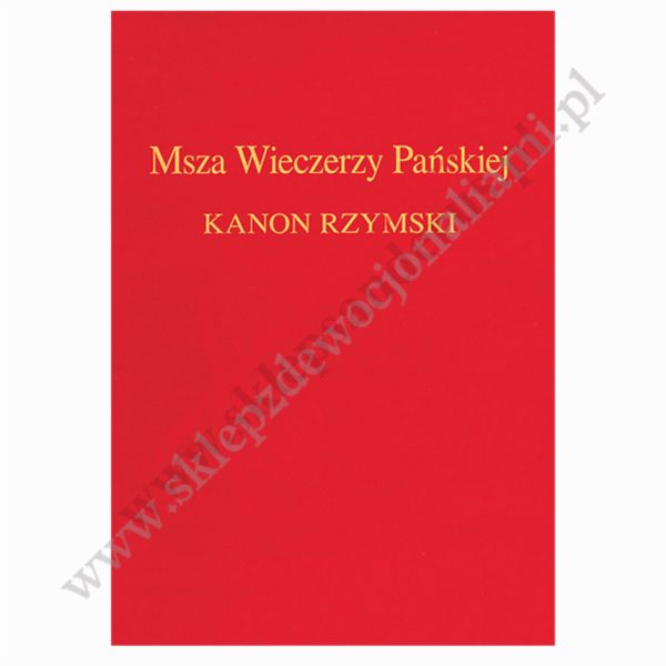 MSZA WIECZERZY PAŃSKIEJ - KANON RZYMSKI