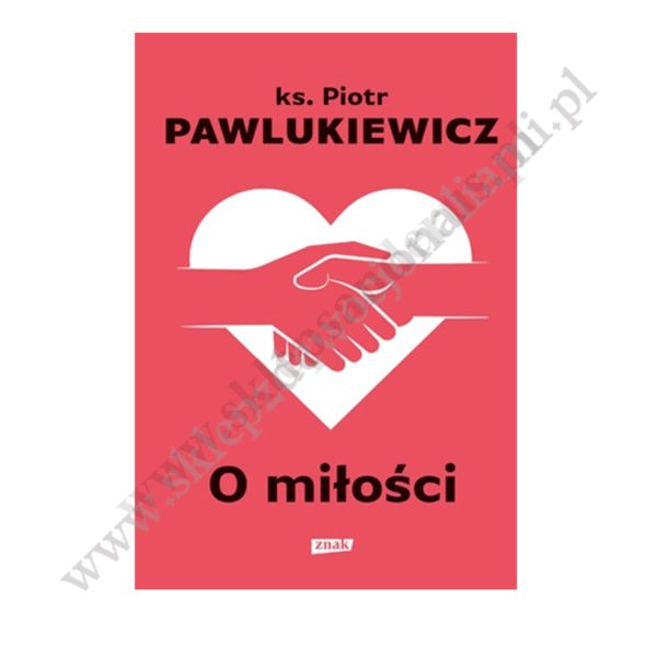 O MIŁOŚCI