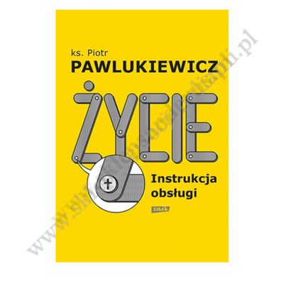 ŻYCIE. INSTRUKCJA OBSŁUGI