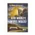 KTO WIERZY, WIDZI WIĘCEJ