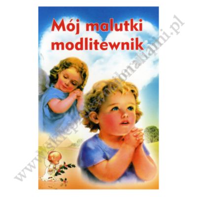 MÓJ MALUTKI MODLITEWNIK