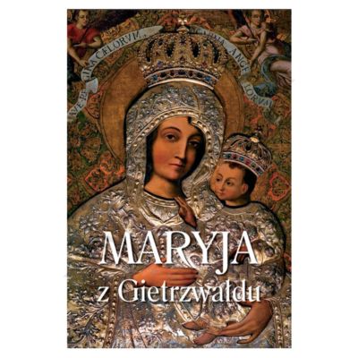 MARYJA Z GIETRZWAŁDU