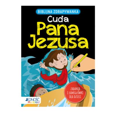 CUDA PANA JEZUSA. BIBLIJNA ZDRAPYWANKA