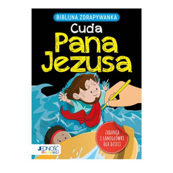 CUDA PANA JEZUSA. BIBLIJNA ZDRAPYWANKA