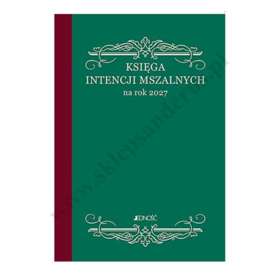 KSIĘGA INTENCJI MSZALNYCH NA ROK 2027 - duży format 21.5 x 28.7 cm