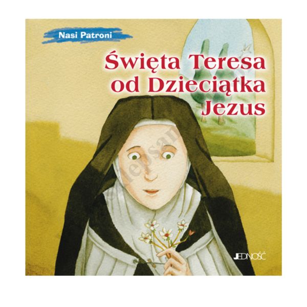 ŚW. TERESA BENEDYKTA OD KRZYŻA. NASI PATRONI