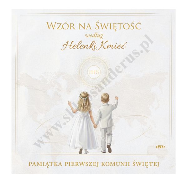 WZÓR NA ŚWIĘTOŚĆ WEDŁUG HELENKI KMIEĆ