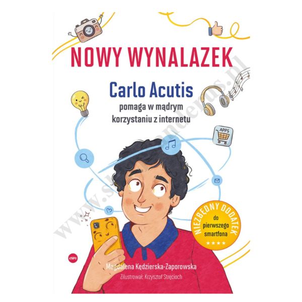 NOWY WYNALAZEK. CARLO ACUTIS POMAGA W MĄDRYM KORZYSTANIU Z INTERNETU