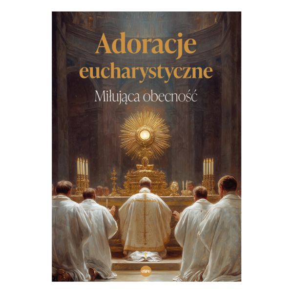 ADORACJE EUCHARYSTYCZNE