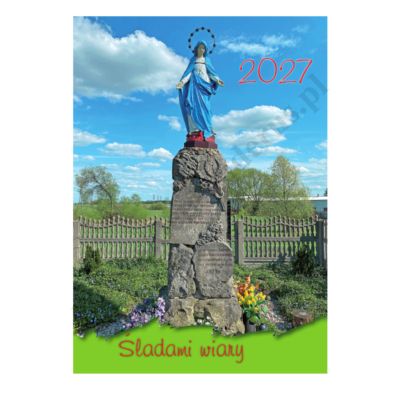 ŚLADAMI WIARY - format A4 - KALENDARZ NA 2027