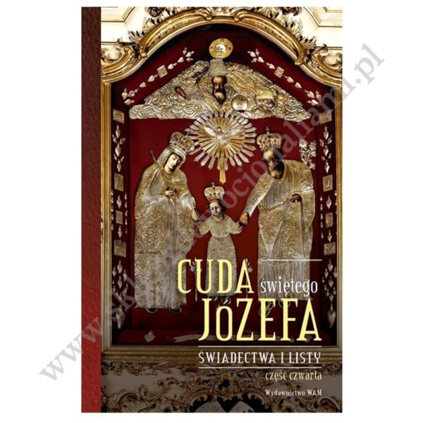 CUDA ŚWIĘTEGO JÓZEFA - część 4 CUDA ŚWIĘTEGO JÓZEFA - część 4