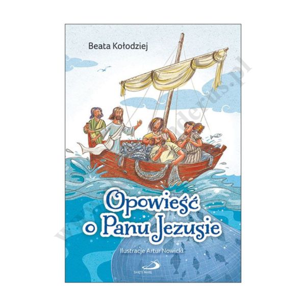 OPOWIEŚĆ O PANU JEZUSIE