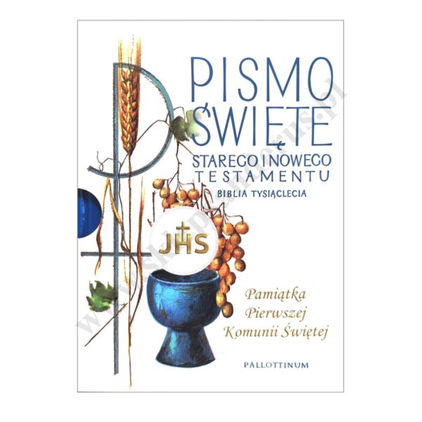 PISMO ŚWIĘTE STAREGO I NOWEGO TESTAMENTU - PAMIĄTKA I KOMUNII ŚWIĘTEJ