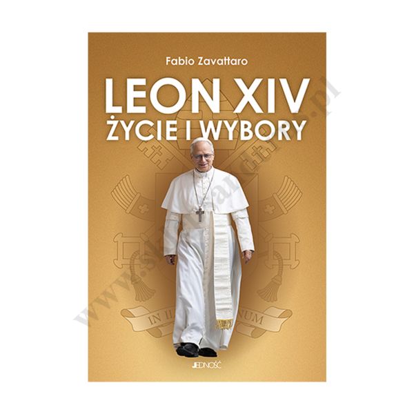 LEON XIV ŻYCIE I WYBORY