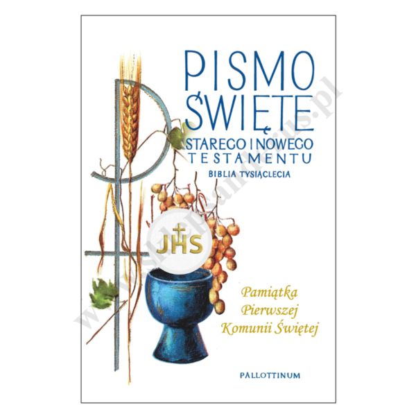 PISMO ŚWIĘTE STAREGO I NOWEGO TESTAMENTU - oazowa biblia tysiąclecia - Pamiątka Pierwszej Komunii Świętej