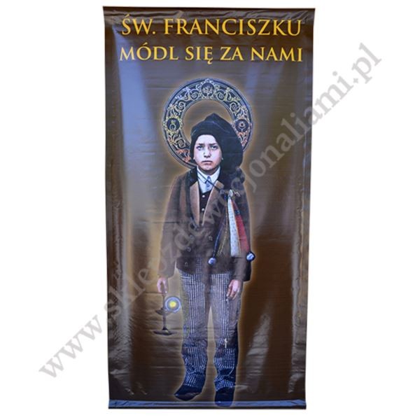 BANER ŚW.FRANCISZKU MÓDL SIĘ ZA NAMI - 1 x 2 m - PROMOCJA!!!