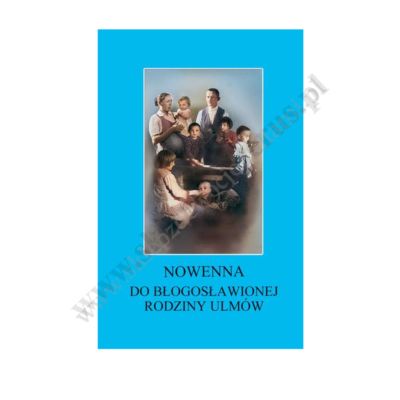 NOWENNA DO BŁ. RODZINY ULMÓW