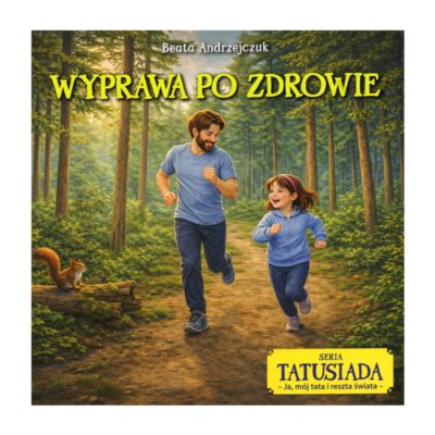 WYPRAWA PO ZDROWIE