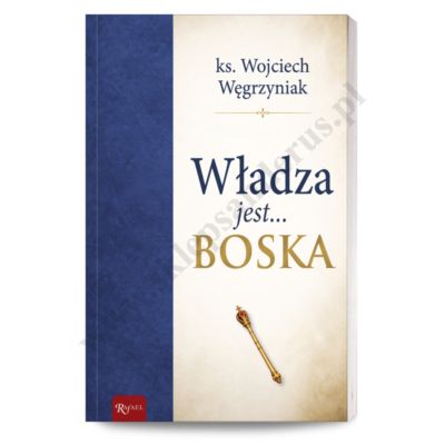 WŁADZA JEST BOSKA