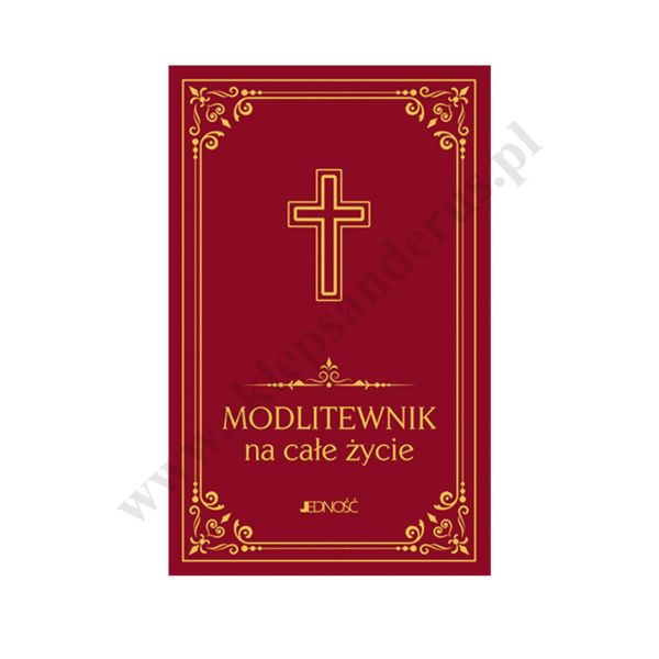 MODLITEWNIK NA CAŁE ŻYCIE