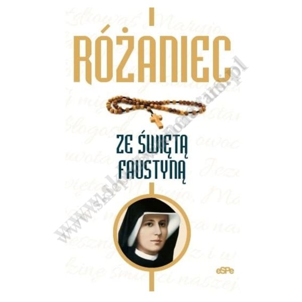 RÓŻANIEC ZE ŚWIĘTĄ FAUSTYNĄ