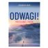 ODWAGI! PRZESŁANIE Z NIEBA