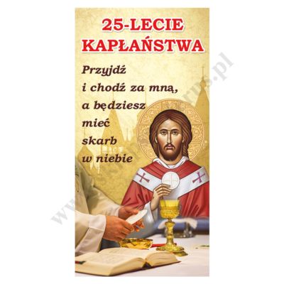 BANER JUBILEUSZ KAPŁAŃSTWA wzór 22 - 0.75 x 1.5 m  - WYPRZEDAŻ!!!