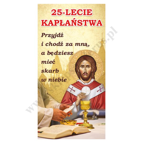 BANER JUBILEUSZ KAPŁAŃSTWA wzór 22 - 0.75 x 1.5 m  - WYPRZEDAŻ!!!