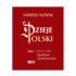 DZIEJE POLSKI - TOM 7 - 1673-1763 UPADANIE I POWSTAWANIE