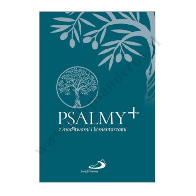 PSALMY + Z MODLITWAMI I KOMENTARZAMI